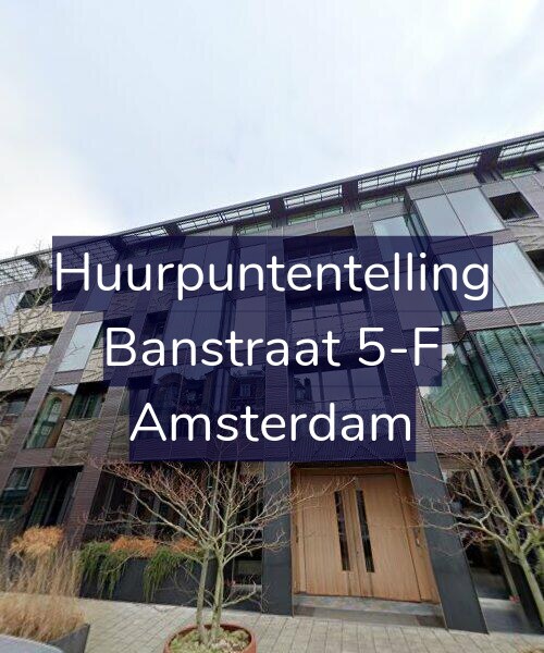Foto gevel Huurpuntentelling voor Banstraat 5-F, Amsterdam