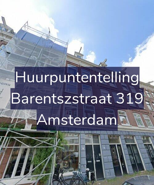 Foto gevel Huurpuntentelling voor Barentszstraat 319, Amsterdam