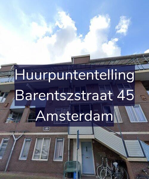 Foto gevel Huurpuntentelling voor Barentszstraat 45, Amsterdam