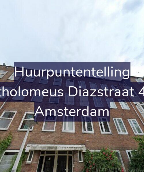Foto gevel Huurpuntentelling voor Bartholomeus Diazstraat 40-3, Amsterdam