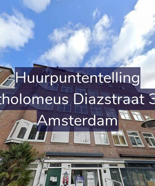 Foto gevel Huurpuntentelling voor Bartholomeus Diazstraat 34-2, Amsterdam
