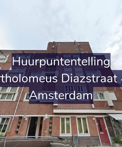 Foto gevel Huurpuntentelling voor Bartholomeus Diazstraat 4-1, Amsterdam