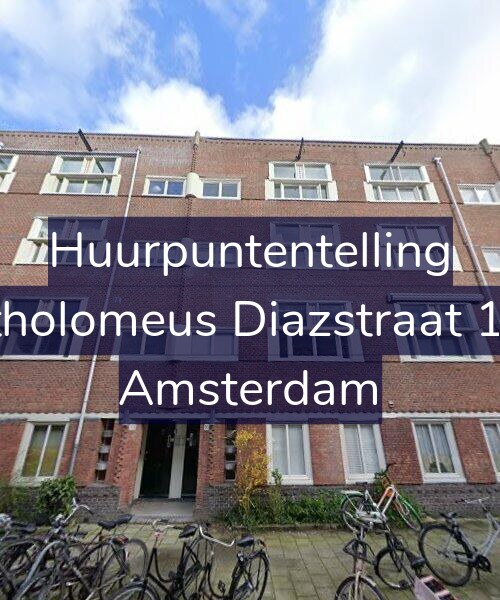 Foto gevel Huurpuntentelling voor Bartholomeus Diazstraat 16-H, Amsterdam