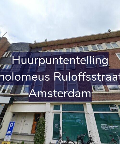 Foto gevel Huurpuntentelling voor Bartholomeus Ruloffsstraat 7-1, Amsterdam