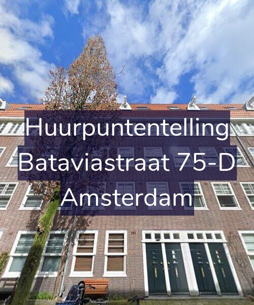 Foto gevel Huurpuntentelling voor Bataviastraat 75-D, Amsterdam