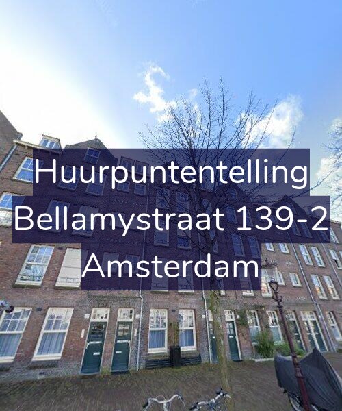 Foto gevel Huurpuntentelling voor Bellamystraat 139-2, Amsterdam