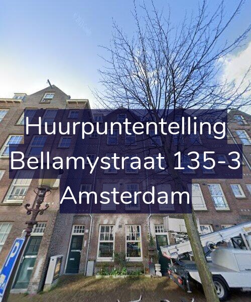 Foto gevel Huurpuntentelling voor Bellamystraat 135-3, Amsterdam