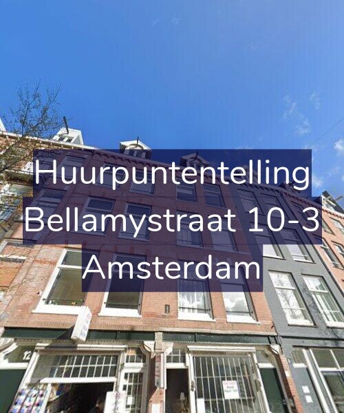 Foto gevel Huurpuntentelling voor Bellamystraat 10-3, Amsterdam