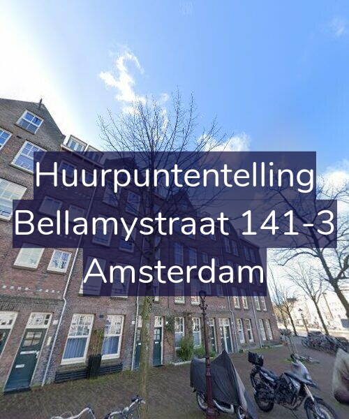 Foto gevel Huurpuntentelling voor Bellamystraat 141-3, Amsterdam