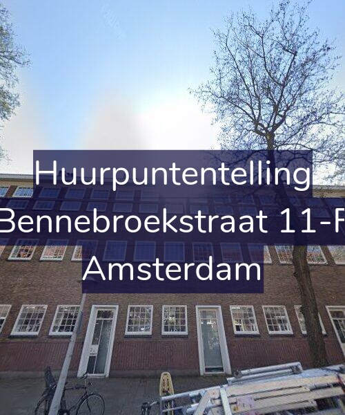 Foto gevel Huurpuntentelling voor Bennebroekstraat 11-F, Amsterdam