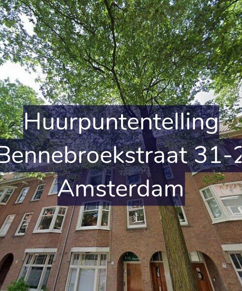 Foto gevel Huurpuntentelling voor Bennebroekstraat 31-2, Amsterdam