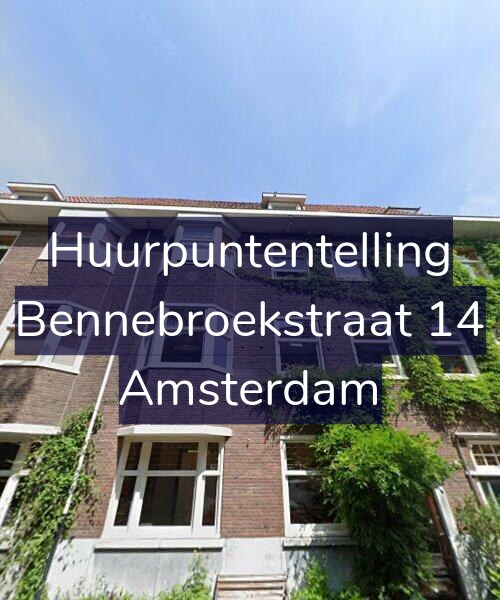Foto gevel Huurpuntentelling voor Bennebroekstraat 14, Amsterdam