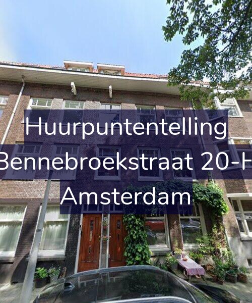 Foto gevel Huurpuntentelling voor Bennebroekstraat 20-H, Amsterdam