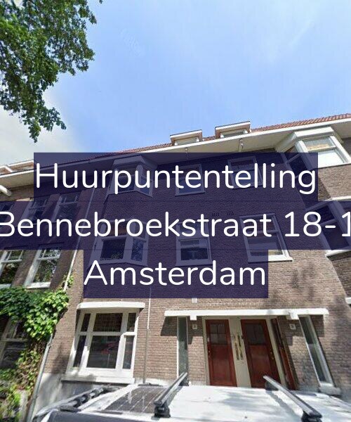 Foto gevel Huurpuntentelling voor Bennebroekstraat 18-1, Amsterdam