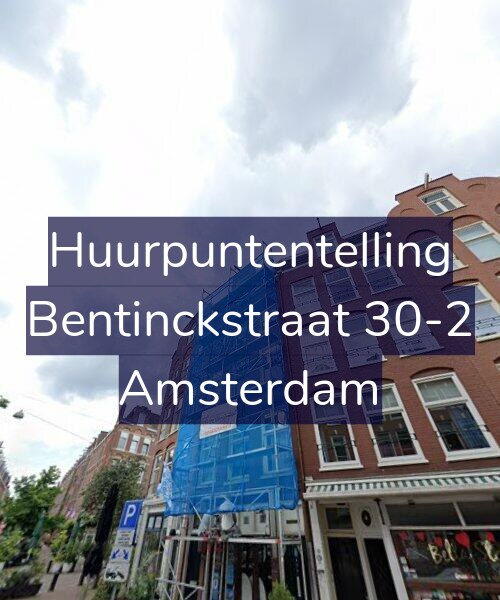 Foto gevel Huurpuntentelling voor Bentinckstraat 30-2, Amsterdam
