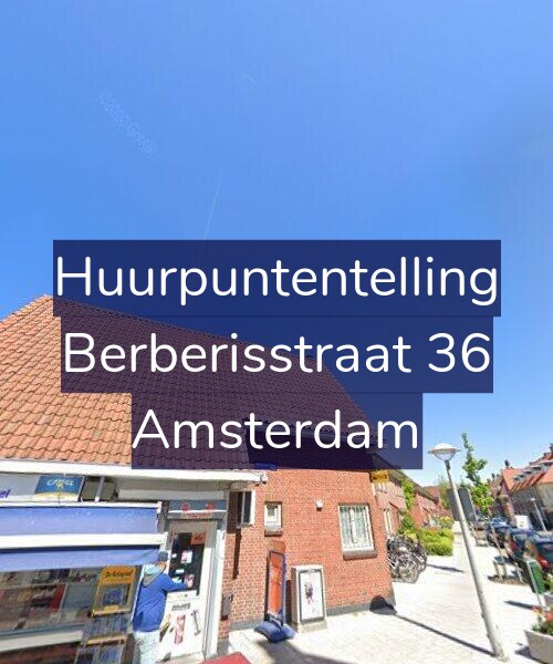 Foto gevel Huurpuntentelling voor Berberisstraat 36, Amsterdam