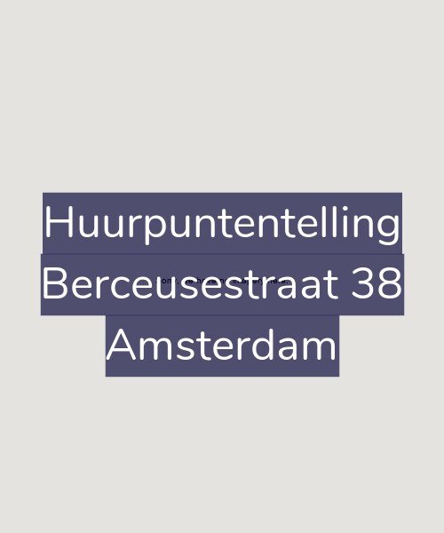 Foto gevel Huurpuntentelling voor Berceusestraat 38, Amsterdam