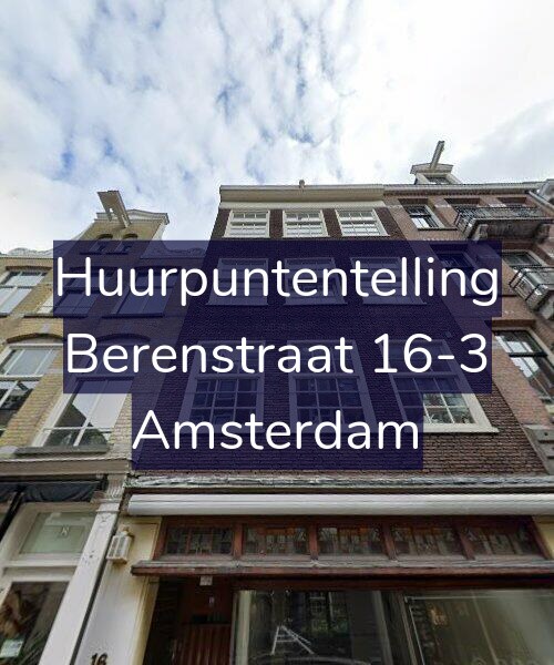 Foto gevel Huurpuntentelling voor Berenstraat 16-3, Amsterdam