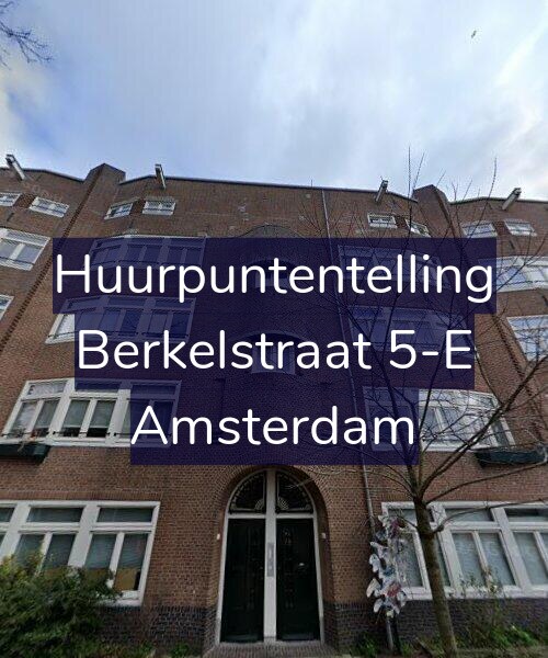 Foto gevel Huurpuntentelling voor Berkelstraat 5-E, Amsterdam