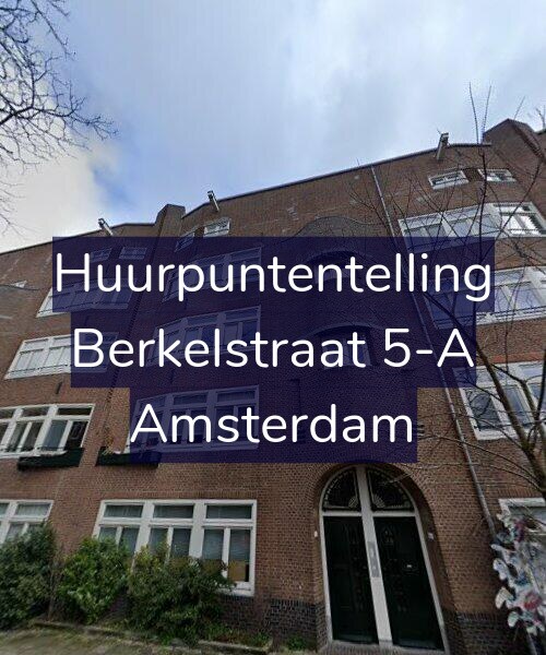 Foto gevel Huurpuntentelling voor Berkelstraat 5-A, Amsterdam