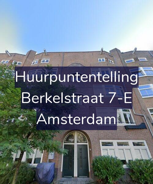 Foto gevel Huurpuntentelling voor Berkelstraat 7-E, Amsterdam