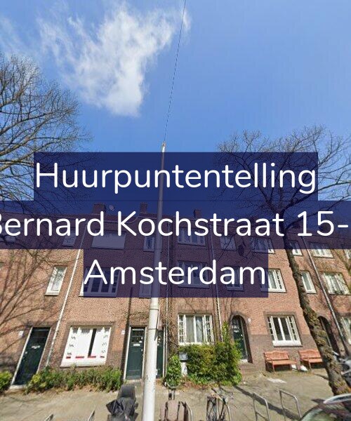Foto gevel Huurpuntentelling voor Bernard Kochstraat 15-1, Amsterdam