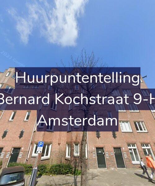 Foto gevel Huurpuntentelling voor Bernard Kochstraat 9-H, Amsterdam