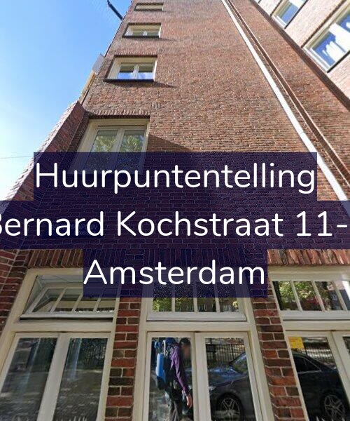 Foto gevel Huurpuntentelling voor Bernard Kochstraat 11-1, Amsterdam