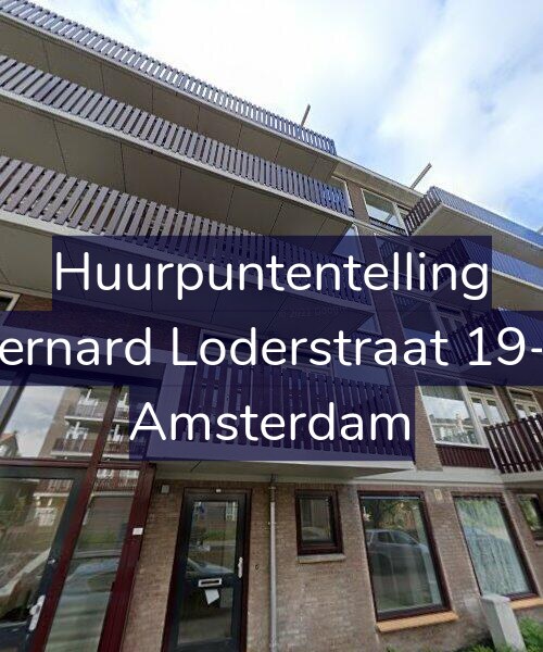Foto gevel Huurpuntentelling voor Bernard Loderstraat 19-1, Amsterdam