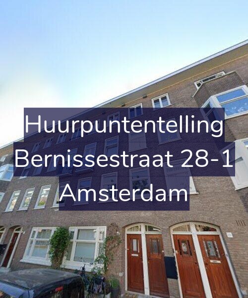 Foto gevel Huurpuntentelling voor Bernissestraat 28-1, Amsterdam