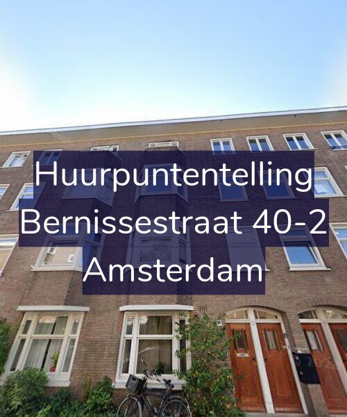 Foto gevel Huurpuntentelling voor Bernissestraat 40-2, Amsterdam