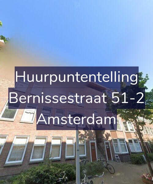 Foto gevel Huurpuntentelling voor Bernissestraat 51-2, Amsterdam