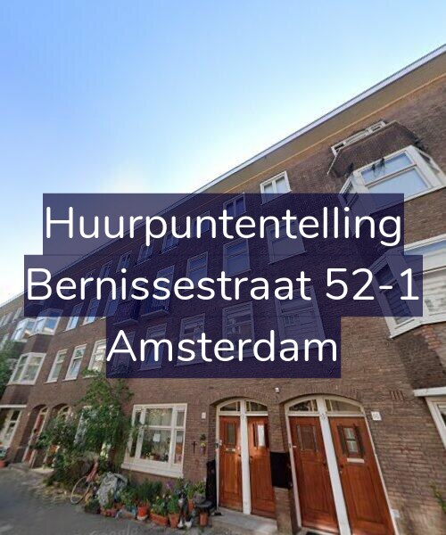 Foto gevel Huurpuntentelling voor Bernissestraat 52-1, Amsterdam