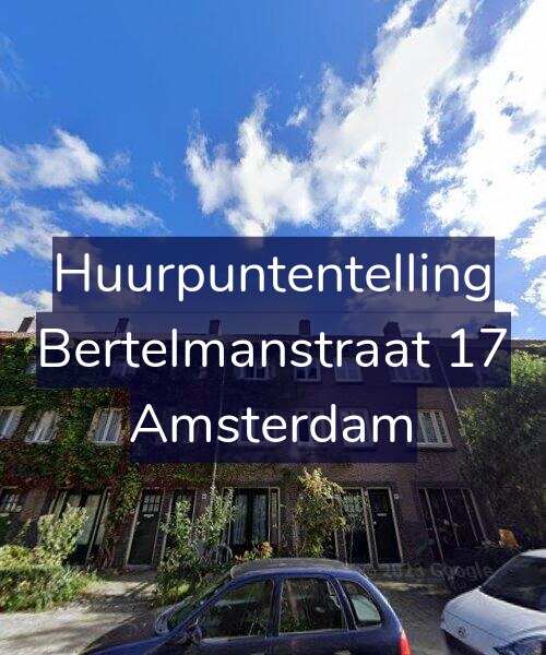 Foto gevel Huurpuntentelling voor Bertelmanstraat 17, Amsterdam