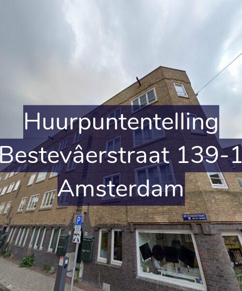 Foto gevel Huurpuntentelling voor Bestevâerstraat 139-1, Amsterdam