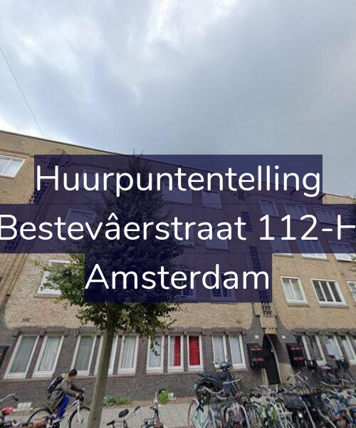 Foto gevel Huurpuntentelling voor Bestevâerstraat 112-H, Amsterdam