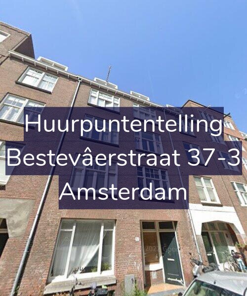 Foto gevel Huurpuntentelling voor Bestevâerstraat 37-3, Amsterdam