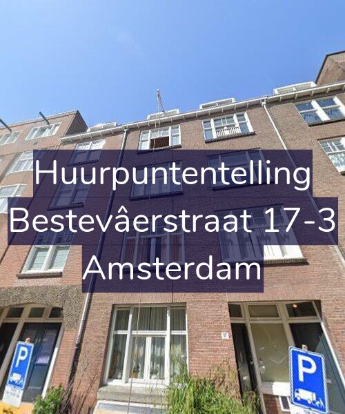 Foto gevel Huurpuntentelling voor Bestevâerstraat 17-3, Amsterdam