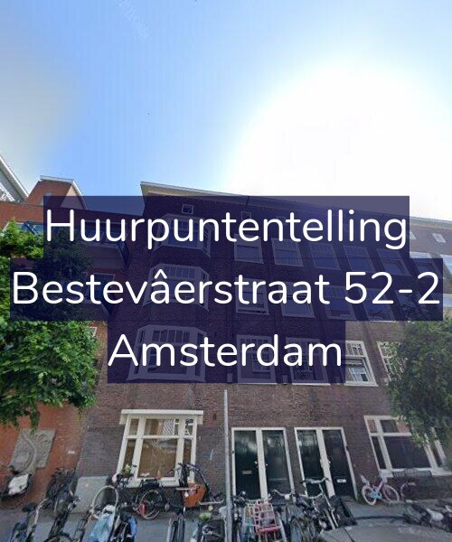 Foto gevel Huurpuntentelling voor Bestevâerstraat 52-2, Amsterdam