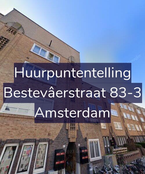 Foto gevel Huurpuntentelling voor Bestevâerstraat 83-3, Amsterdam
