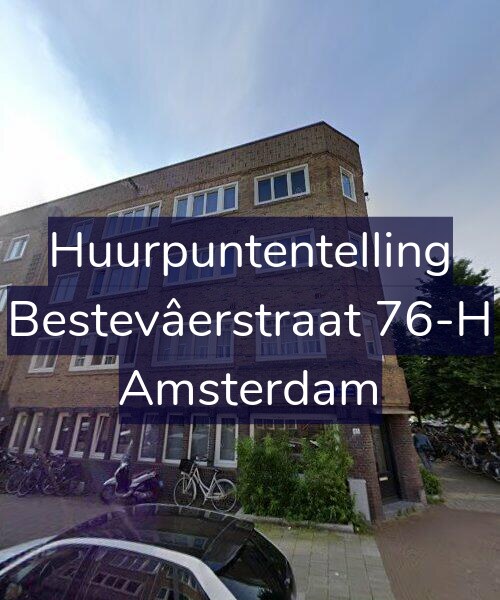 Foto gevel Huurpuntentelling voor Bestevâerstraat 76-H, Amsterdam