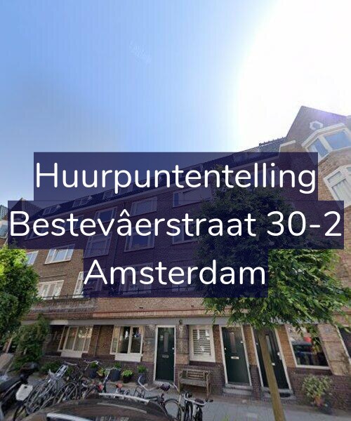 Foto gevel Huurpuntentelling voor Bestevâerstraat 30-2, Amsterdam