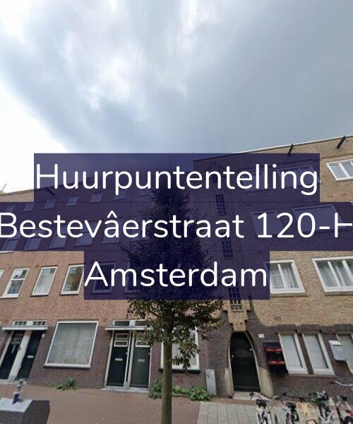 Foto gevel Huurpuntentelling voor Bestevâerstraat 120-H, Amsterdam