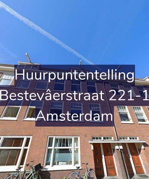 Foto gevel Huurpuntentelling voor Bestevâerstraat 221-1, Amsterdam