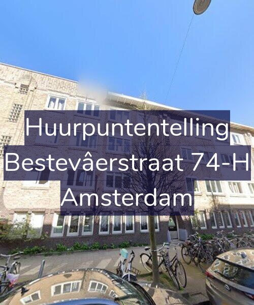 Foto gevel Huurpuntentelling voor Bestevâerstraat 74-H, Amsterdam