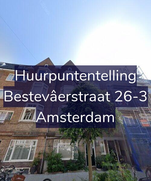 Foto gevel Huurpuntentelling voor Bestevâerstraat 26-3, Amsterdam