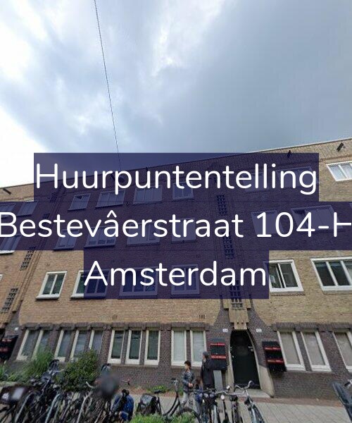 Foto gevel Huurpuntentelling voor Bestevâerstraat 104-H, Amsterdam