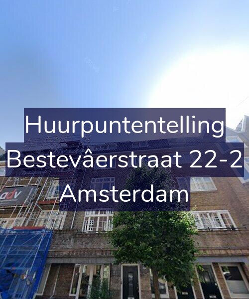 Foto gevel Huurpuntentelling voor Bestevâerstraat 22-2, Amsterdam
