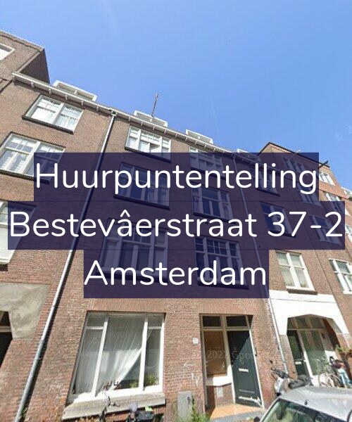 Foto gevel Huurpuntentelling voor Bestevâerstraat 37-2, Amsterdam