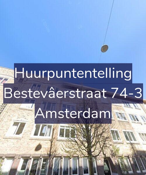 Foto gevel Huurpuntentelling voor Bestevâerstraat 74-3, Amsterdam
